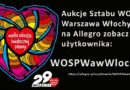 Aukcje Sztabu WOŚP Warszawa Włochy