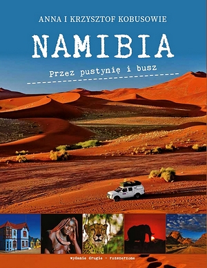 NAMIBIA. Przez pustynię i busz